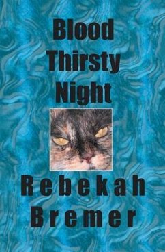 Blood Thirsty Night - Bremer, Rebekah