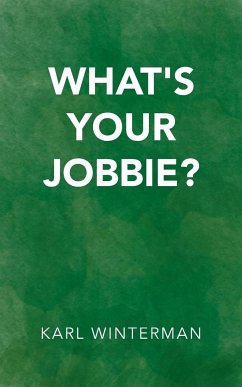 What's Your Jobbie? - Winterman, Karl