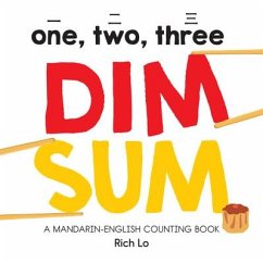 One, Two, Three Dim Sum - Lo, Rich