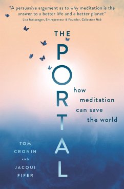 The Portal: How Meditation Can Save the World - Cronin, Tom; Fifer, Jacqui