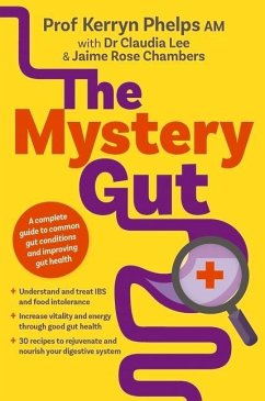 The Mystery Gut - Phelps, Kerryn; Lee, Claudia; Chambers, Jaime Rose
