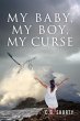 My Baby, My Boy, My Curse - Bild 1