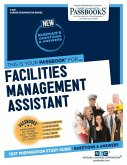 Facilities Management Assistant (C-387): Passbooks Study Guide Volume 387