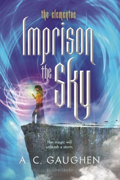 Imprison the Sky - Gaughen, A. C.