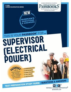 Supervisor (Electrical Power) (C-2238): Passbooks Study Guide Volume 2238 - National Learning Corporation