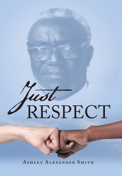 Just Respect - Smith, Ashley Alexander