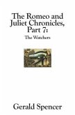The Romeo and Juliet Chronicles: The Watchers