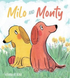Milo and Monty - De Rond, Roxana