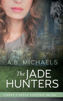 The Jade Hunters - Michaels, A. B.