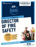 Director of Fire Safety (C-2396): Passbooks Study Guide Volume 2396
