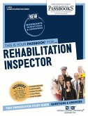 Rehabilitation Inspector (C-2639): Passbooks Study Guide Volume 2639