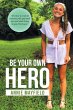Be Your Own Hero - Bild 1
