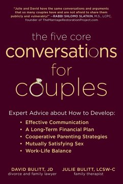 The Five Core Conversations for Couples: Expert Advice about How to Develop Effective Communication, a Long-Term Financial Plan, Cooperative Parenting - Bulitt, David; Bulitt, Julie