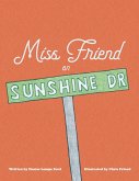 Miss Friend on Sunshine Dr