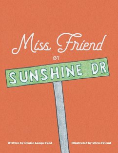 Miss Friend on Sunshine Dr - Denise Lampe Ford