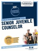 Senior Juvenile Counselor (C-421): Passbooks Study Guide Volume 421