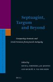 Septuagint, Targum and Beyond: Comparing Aramaic and Greek Versions from Jewish Antiquity
