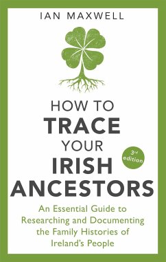 How to Trace Your Irish Ancestors 3rd Edition - Maxwell, Ian
