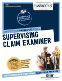 Supervising Claim Examiner (C-2322): Passbooks Study Guide Volume 2322