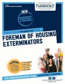 Foreman of Housing Exterminators (C-2514): Passbooks Study Guide Volume 2514