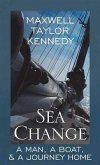Sea Change: A Man, a Boat, a Journey Home