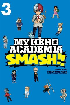 My Hero Academia: Smash!!, Vol. 3 - Neda, Hirofumi