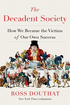 The Decadent Society - Douthat, Ross