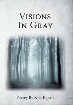 Visions in Gray - Regan, Ken
