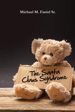 The Santa Claus Syndrome - Faniel Sr., Michael M.