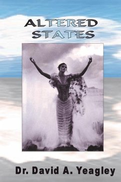 Altered States: The State of the Dead and the State of the Holy - Yeagley, David a.