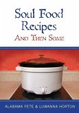Soul Food Recipes: And Then Some