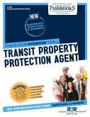 Transit Property Protection Agent (C-2397): Passbooks Study Guide Volume 2397