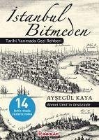 Istanbul Bitmeden - Kaya, Aysegül