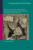 Living Under the Evil Pope: The Hebrew Chronicle of Pope Paul IV by Benjamin Neḥemiah Ben Elnathan from Civitanova Marche (16th Cent.)