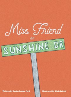 Miss Friend on Sunshine Dr - Denise Lampe Ford