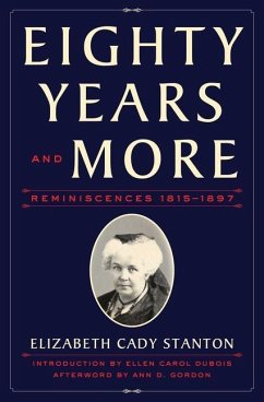 Eighty Years and More: Reminiscences 1815-1897 - Stanton, Elizabeth Cady