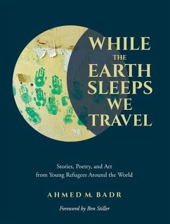 While the Earth Sleeps We Travel - Badr, Ahmed M