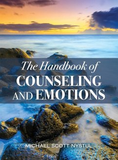 The Handbook of Counseling and Emotions - Nystul, Michael S.