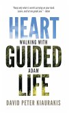 Heart Guided Life, Walking with Adam (eBook, ePUB)