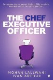 The Chef Executive Officer: Two admen share a secret: the best CEOs are chefs. Meet Aditya Puri, Jerry Rao, Ken Cato...