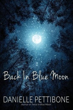 Back In Blue Moon - Pettibone, Danielle