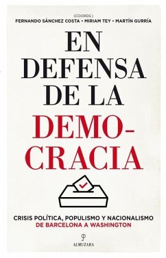 En Defensa de la Democracia - Tey, Miriam; Gurria, Martin