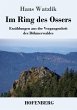 Im Ring des Ossers - Bild 1
