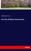 The Life of Major-General Geo