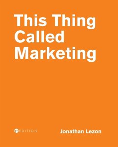 This Thing Called Marketing - Lezon, Jonathan