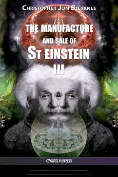 The manufacture and sale of St Einstein - III - Bjerknes, Christopher Jon