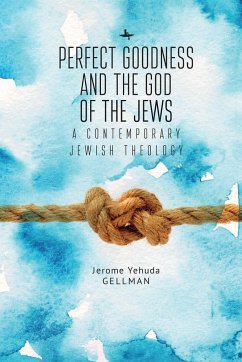 Perfect Goodness and the God of the Jews - Gellman