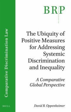 The Ubiquity of Positive Measures for Addressing Systemic Discrimination and Inequality - Oppenheimer, David