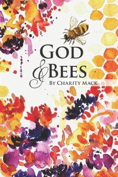 God and Bees - Mack, Charity