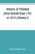History of Trinidad (First Period) from... - Bild 1